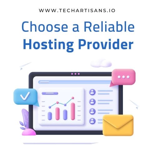 Choose a Reliable Hosting Provider
