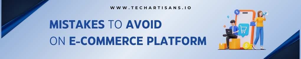 Top Mistakes to Avoid on eCommerce Platform