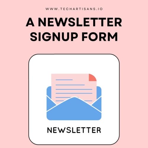 A Newsletter Signup Form
