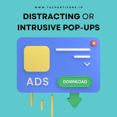 Distracting or Intrusive Pop-Ups