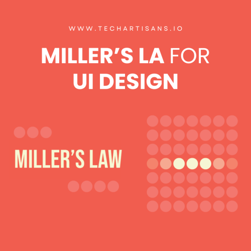 Miller’s Law for UI Design