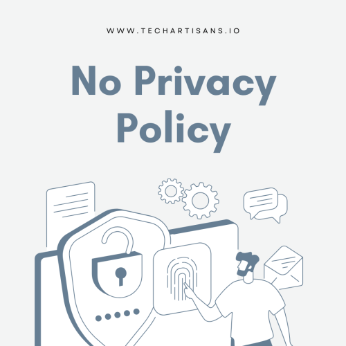 No Privacy Policy