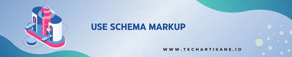 Use Schema Markup