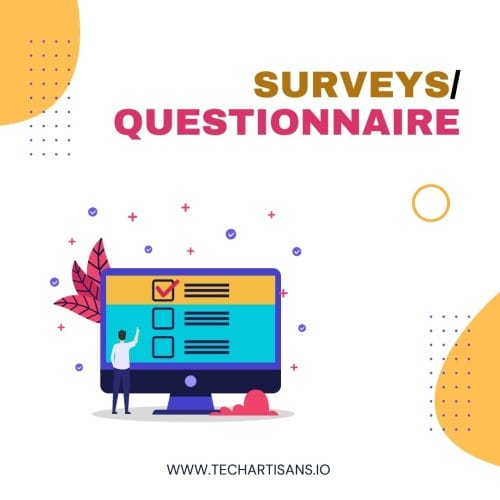 Surveys and Questionnaire