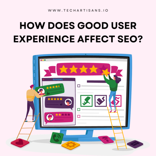 How Does Good User Experience Affect SEO