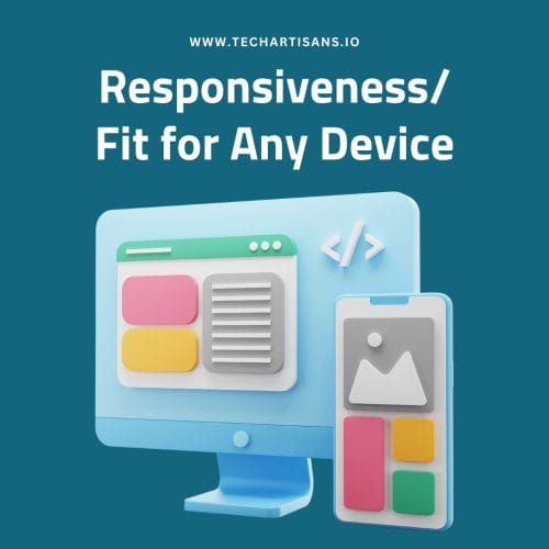 Responsiveness/ Fit for Any Device