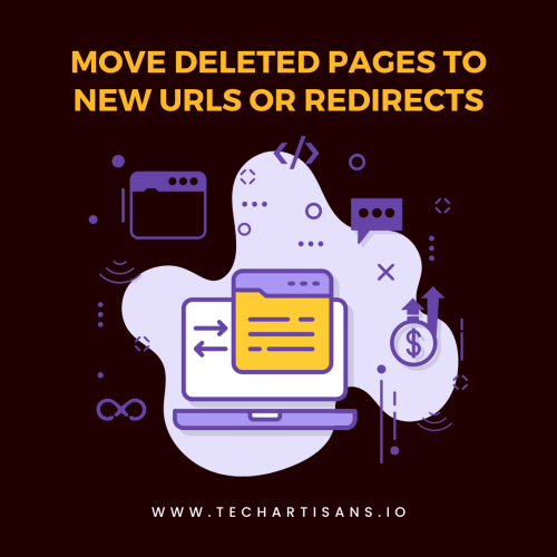Move Deleted Pages to New URLs or Redirects