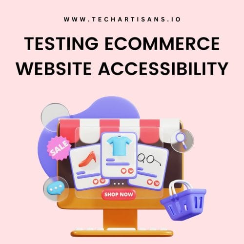 Testing Ecommerce Website Accessibility