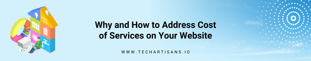 Why and How to Address Cost of Services on Your Website