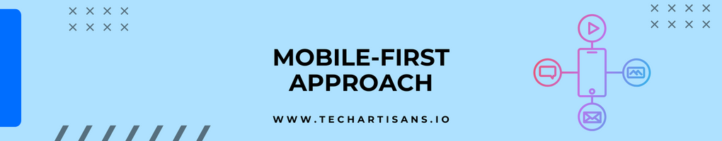Mobile-First Approach