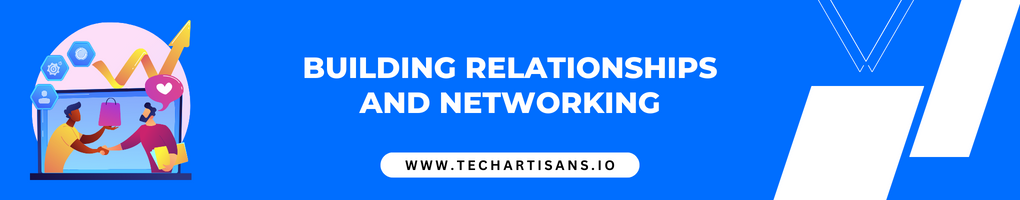 Build Relationships and Networking