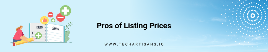 Pros of Listing Prices