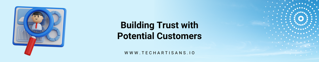Building Trust with Potential Customers