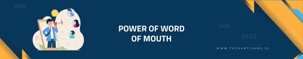 The Power of Word of Mouth