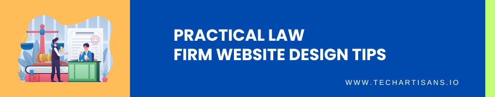Practical Law Firm Website Design Tips