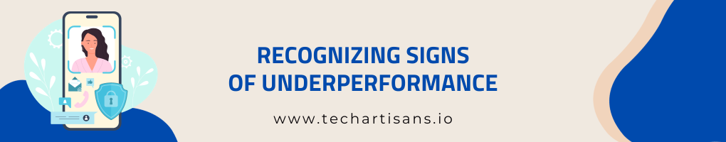 Recognizing Signs of Underperformance