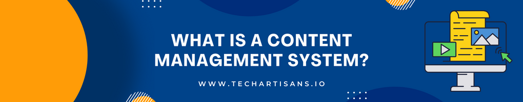 What is a Content Management System
