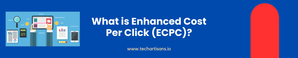 What is Enhanced Cost Per Click