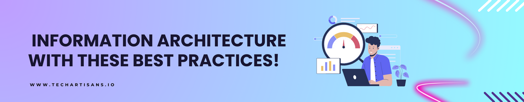 Information Architecture with These Best Practices