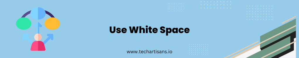 Use White Space