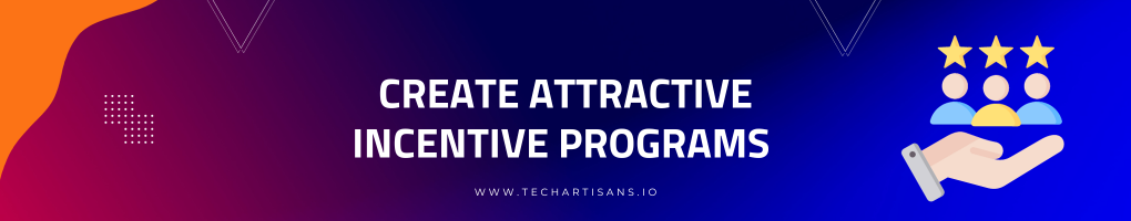 Attractive Incentives