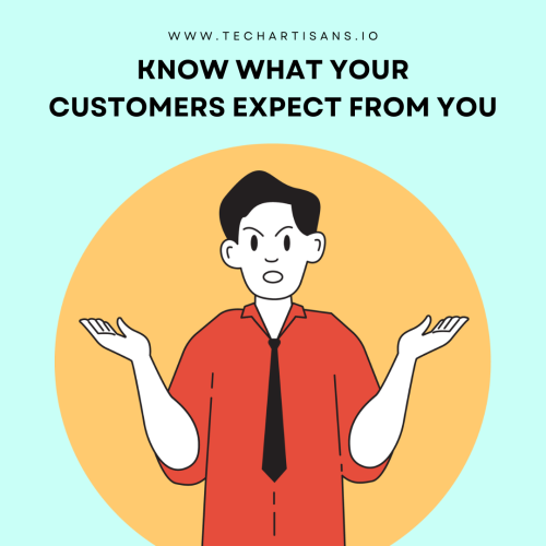 Know What Your Customers Expect From You