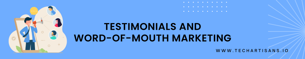 Testimonials and Word-Of-Mouth Marketing