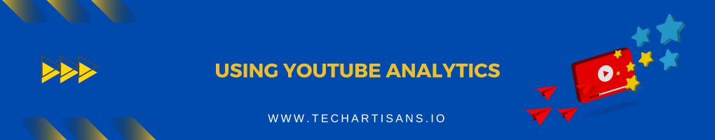 Using YouTube Analytics