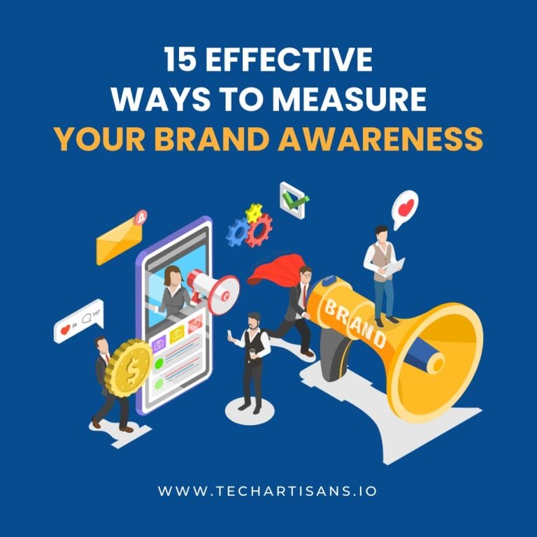 15 Effective Ways to Measure Your Brand Awareness