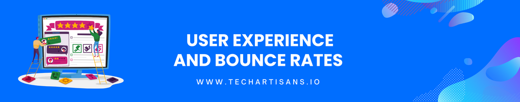 User Experience and Bounce Rates