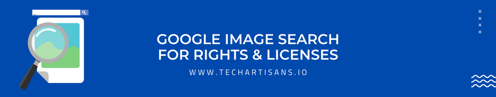 Google Image Search for Rights and Licenses