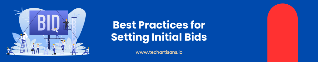 Best Practices for Setting Initial Bids
