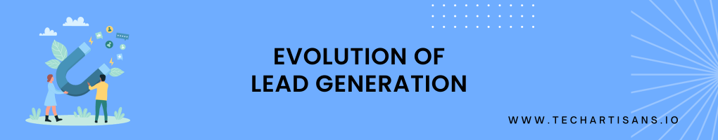 Evolution of Lead Generation