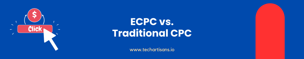 ECPC vs. Traditional CPC