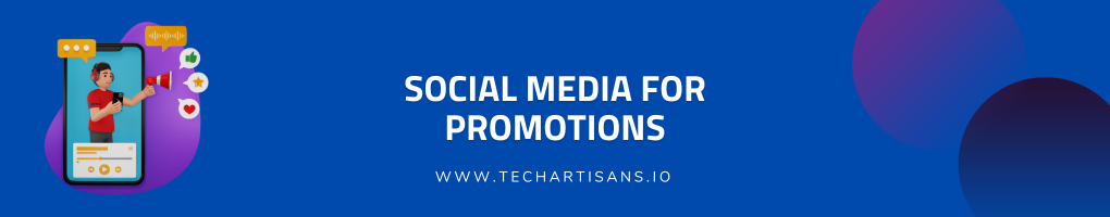 Social Media for Promotions