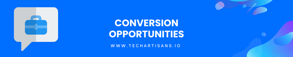 Conversion Opportunities