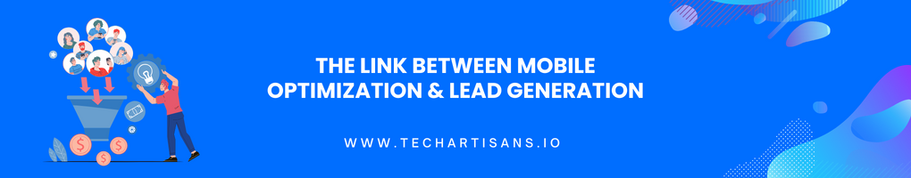 The Link Between Mobile Optimization and Lead Generation