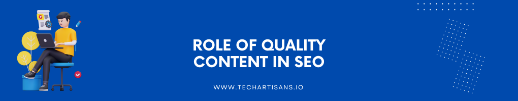 Role of Quality Content in SEO