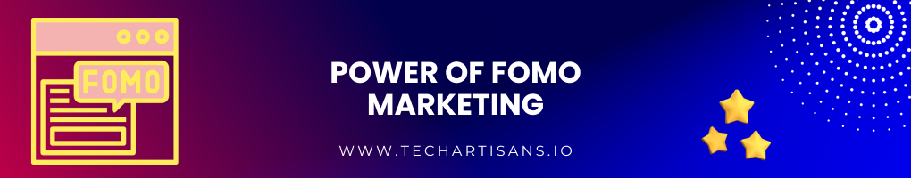 Power of FOMO Marketing