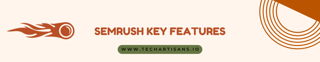 SEMrush Key Features