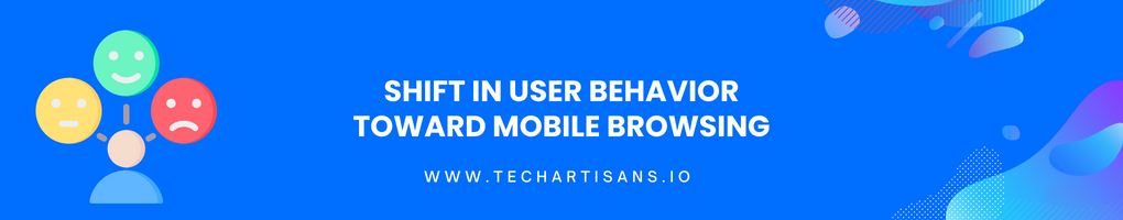 Shift in User Behavior Toward Mobile Browsing