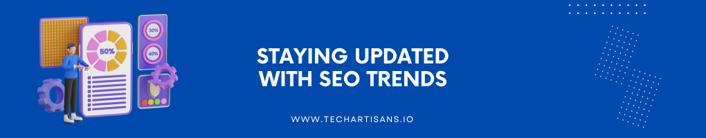 Staying Updated with SEO Trends