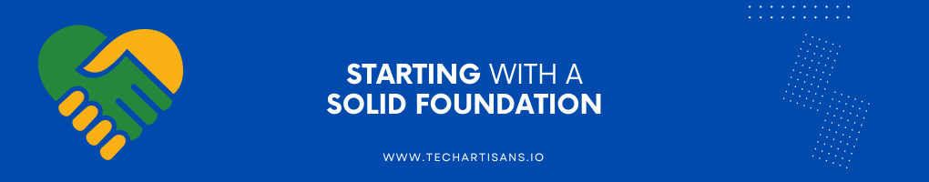 Starting with a Solid Foundation
