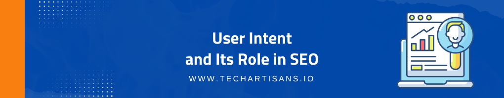 User Intent and Its Role in SEO