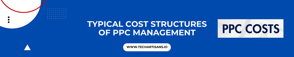 Typical Cost Structures of PPC Management