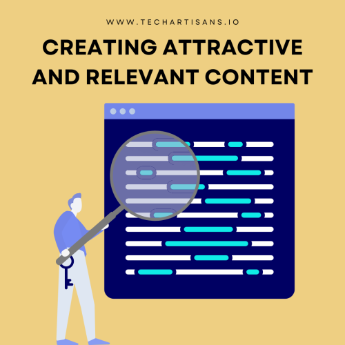 Creating attractive and relevant content