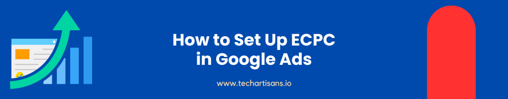 How to Set Up ECPC in Google Ads