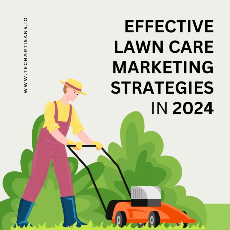 Effective Lawn Care Marketing Strategies in 2024