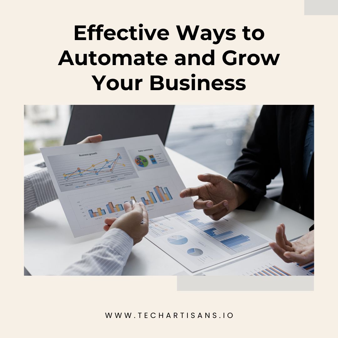 Effective Ways To Automate And Grow Your Business