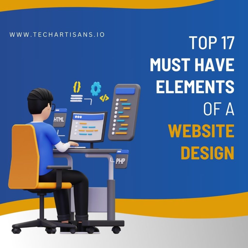 Top 17 Must Have Elements Of A Website Design